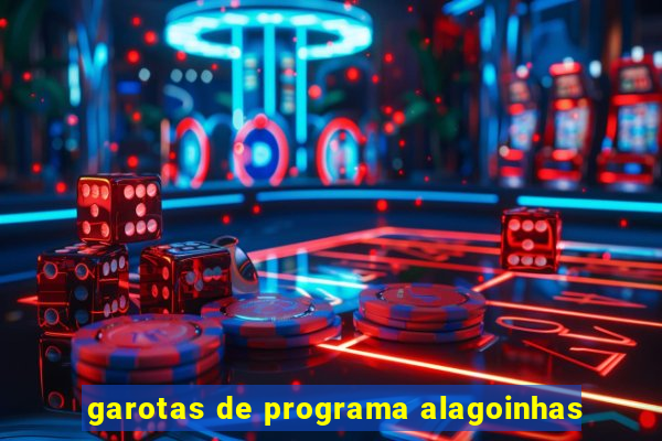 garotas de programa alagoinhas